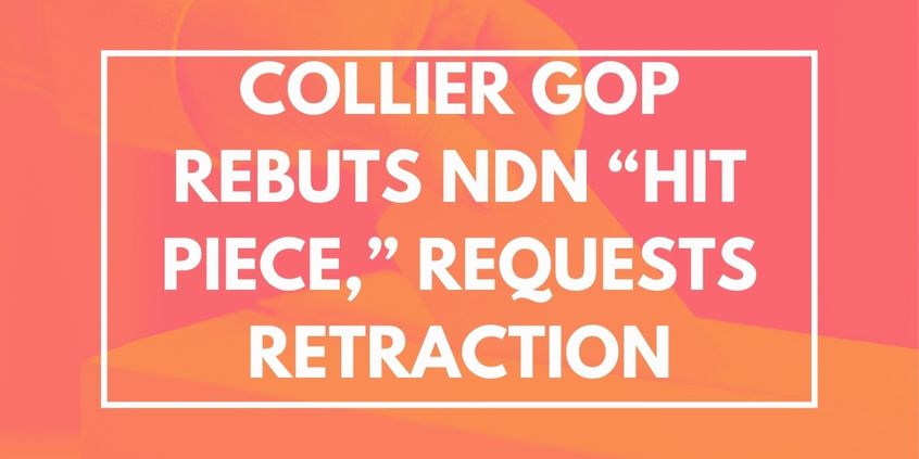 Collier GOP Rebuts NDN “Hit Piece,” Requests Retraction