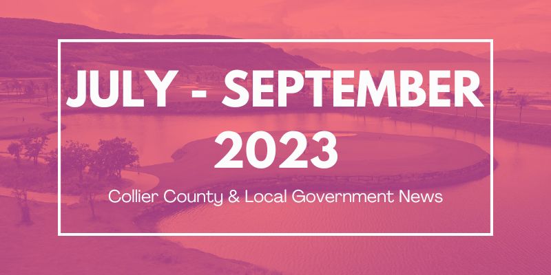 Collier County and Local News Jul - Sep 2023
